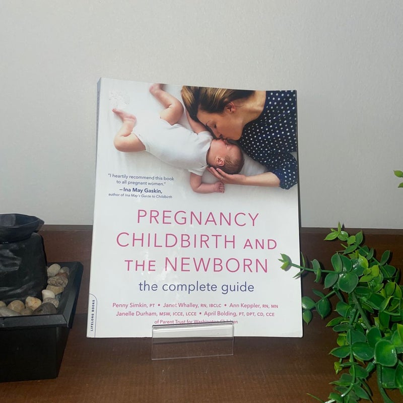Pregnancy Childbirth and The Newborn 