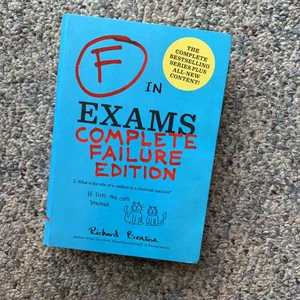 F in Exams: Complete Failure Edition