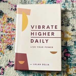 Vibrate Higher Daily