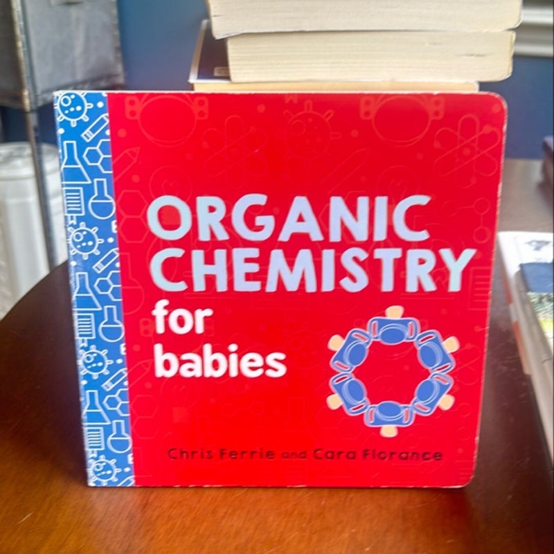 Organic Chemistry for Babies