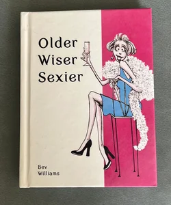Older, Wiser, Sexier (for Women)