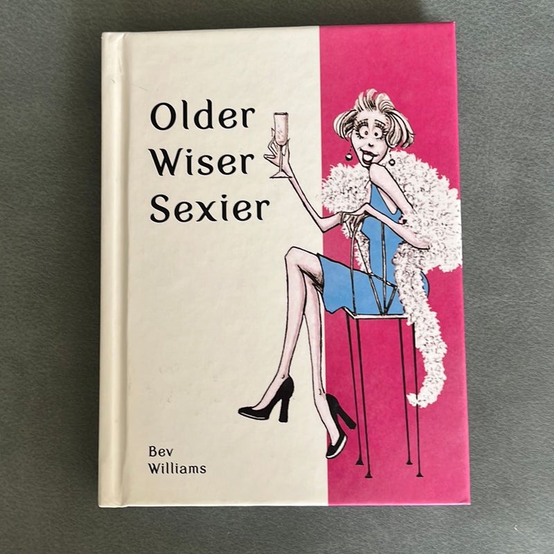 Older, Wiser, Sexier (for Women)