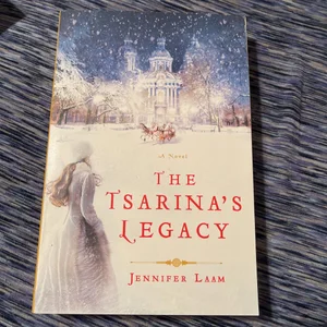 The Tsarina's Legacy