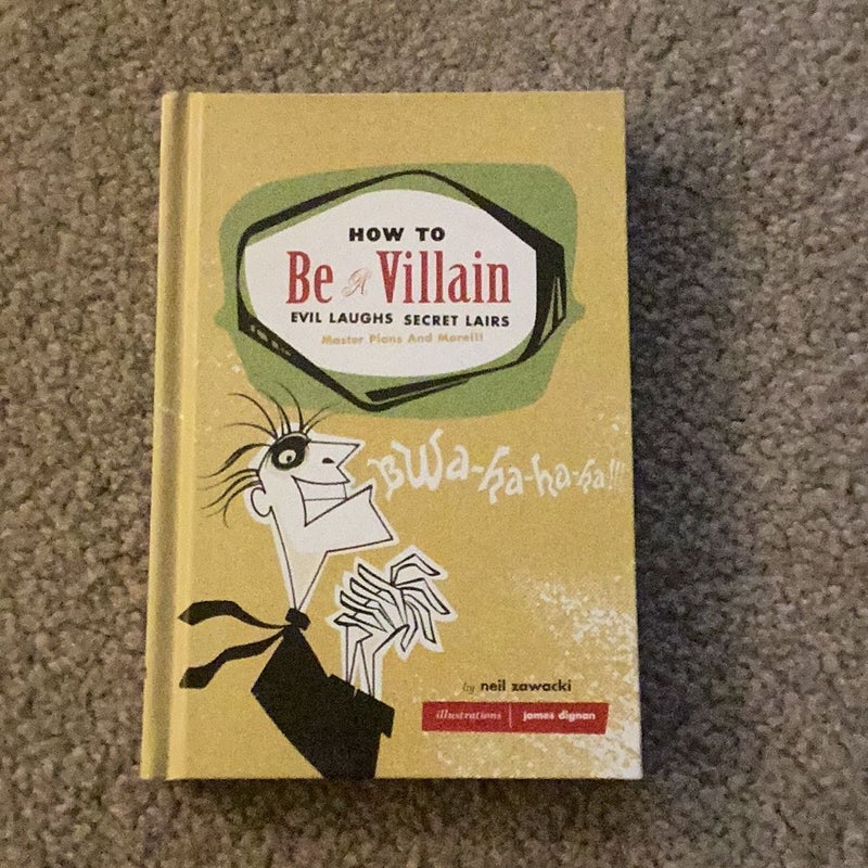 How to Be a Villain