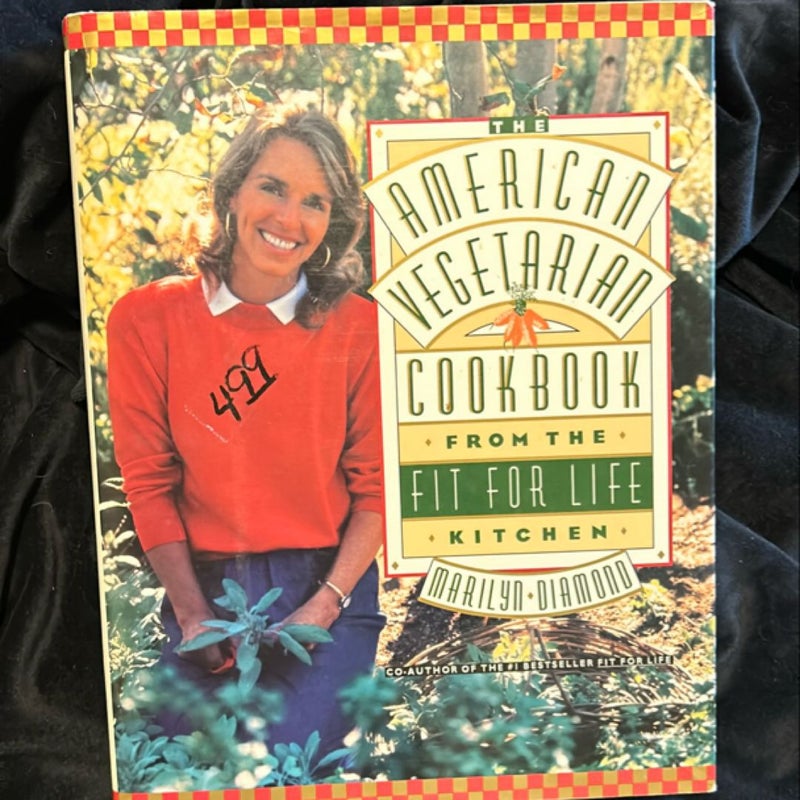 The American Vegetarian Cookbook from the Fit for Life Kitchen