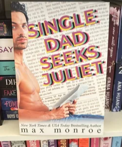 Single dad seeks juliet