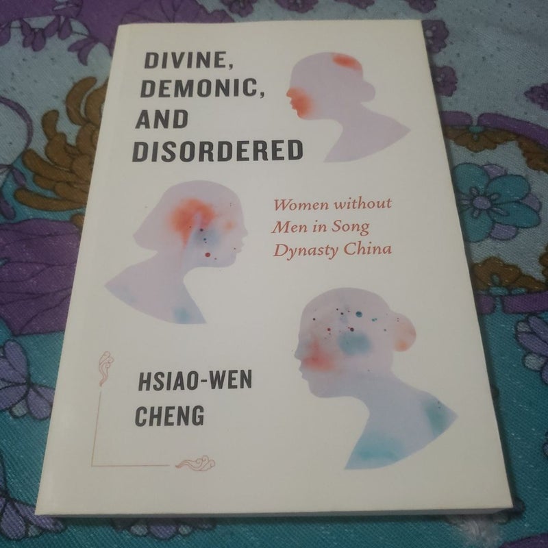 Divine, Demonic, and Disordered