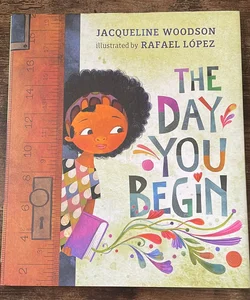 The Day You Begin