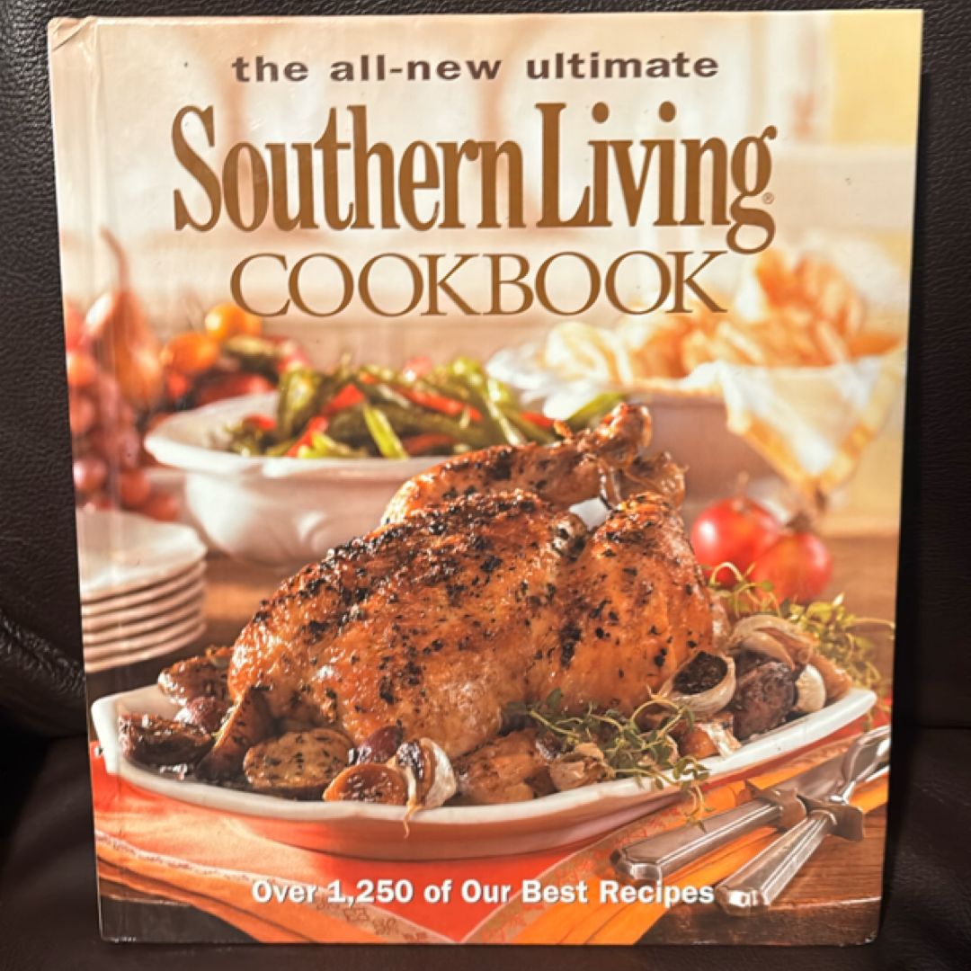 The All-New Ultimate Southern Living Cookbook