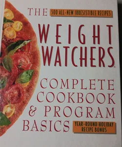 The Weight Watcher's Complete Cookbook and Program Basics