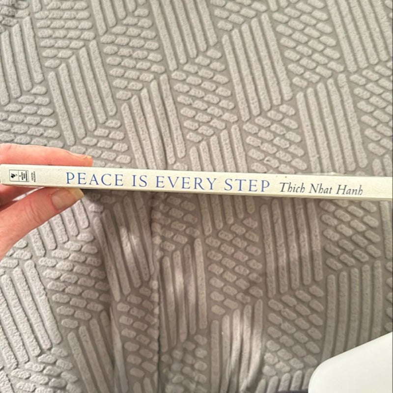 Peace Is Every Step