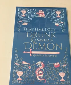 That Time I Got Drunk and Saved a Demon