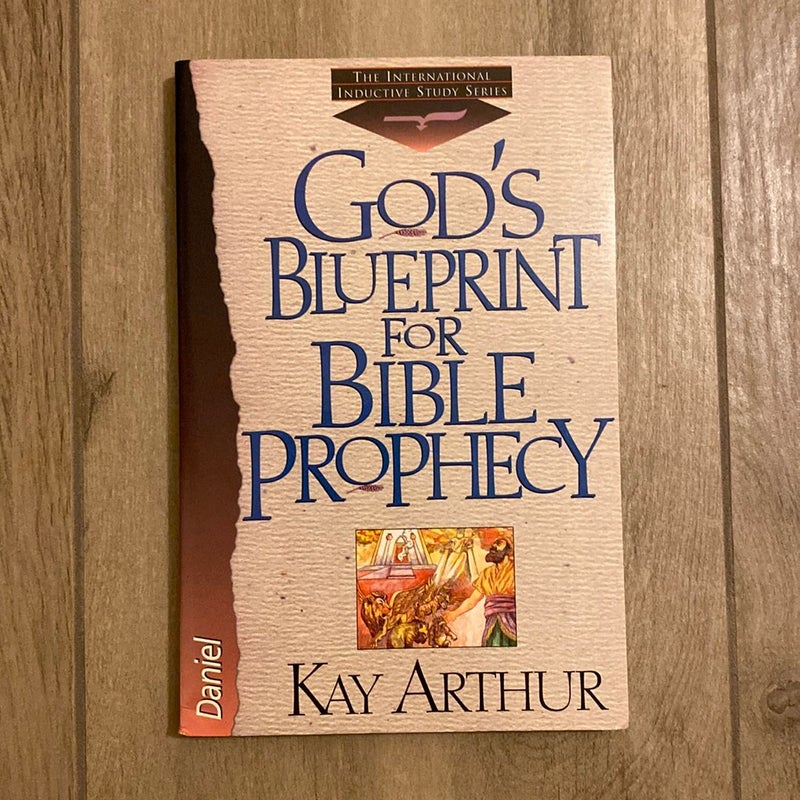 God's Blueprint for Bible Prophecy