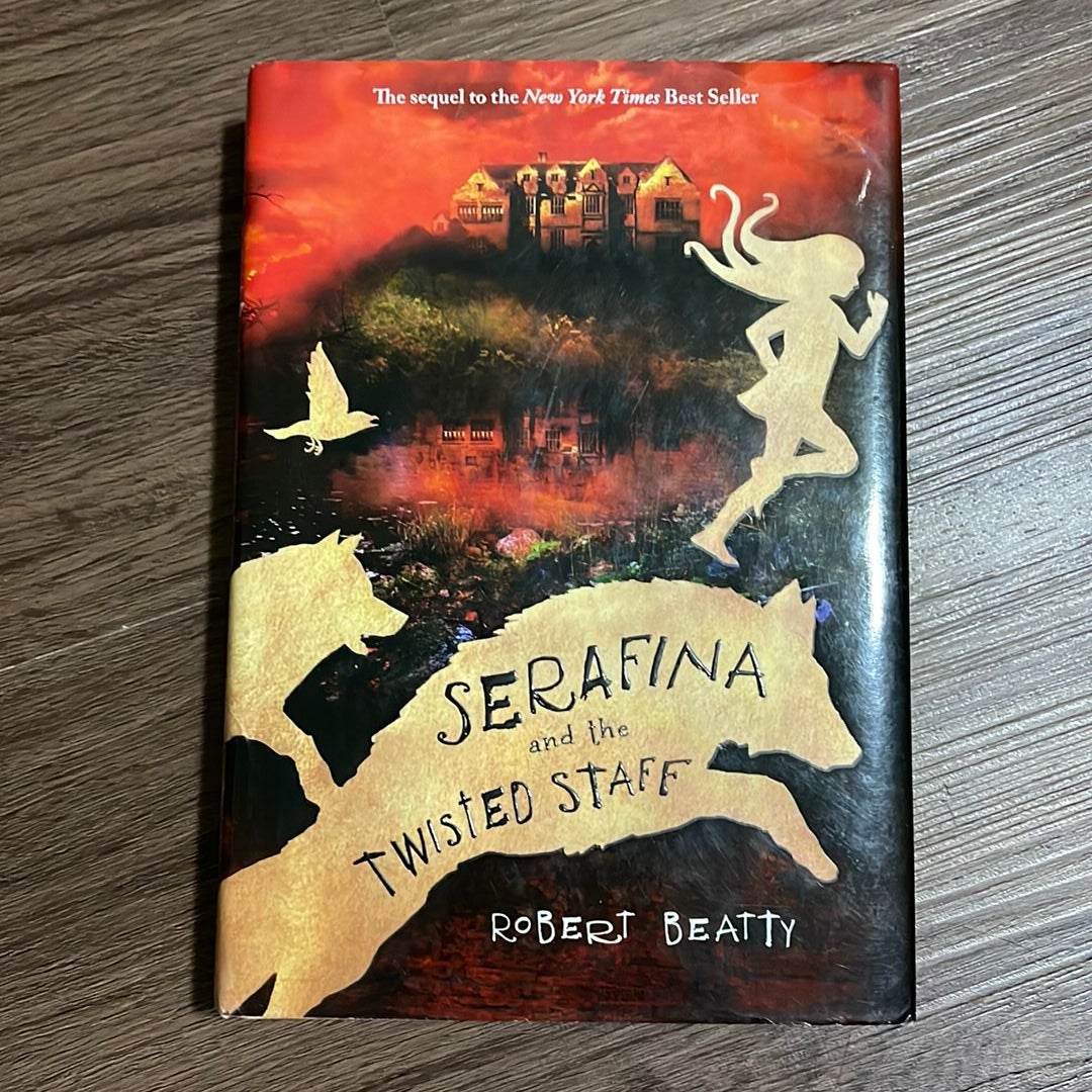 Serafina and the Twisted Staff (the Serafina Series Book 2)