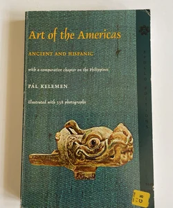 Art of the Americas Ancient and Hispanic