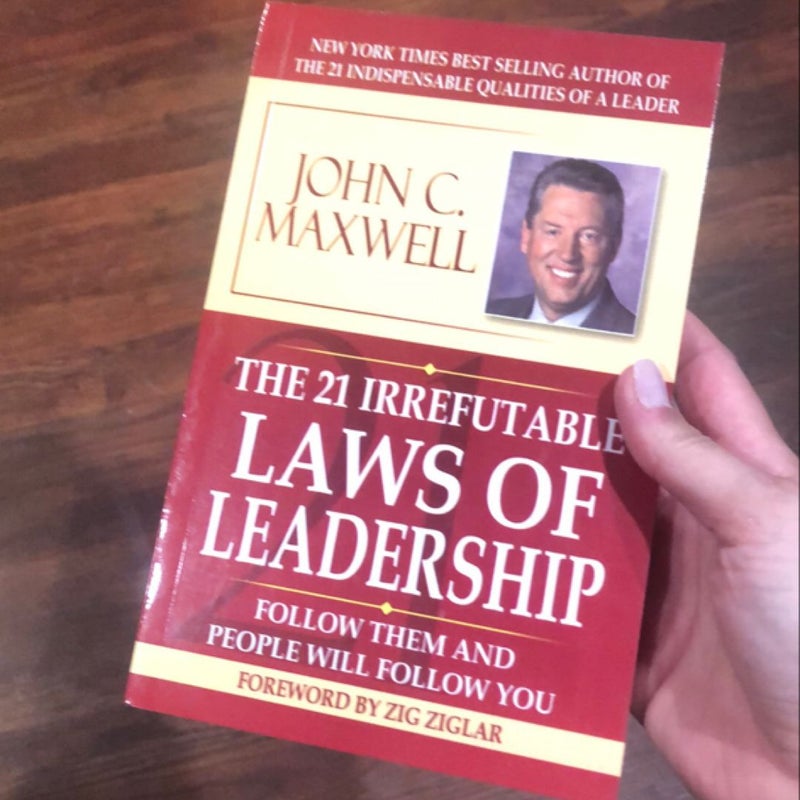 The 21 Irrefutable Laws of Leadership