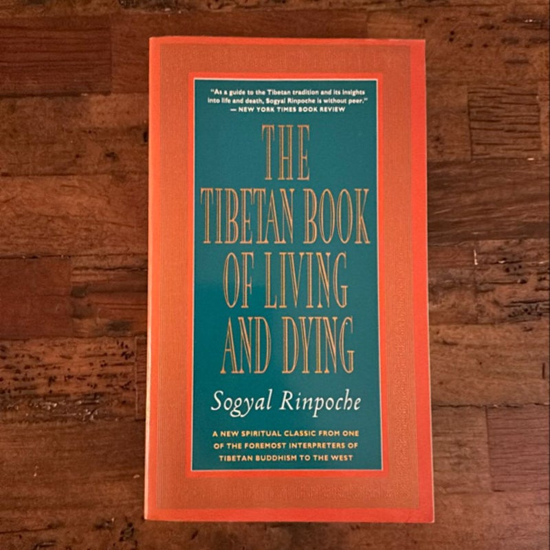 The Tibetan Book of Living and Dying