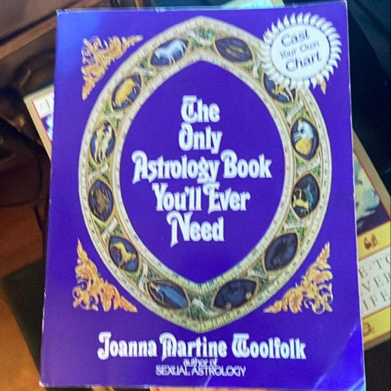 The Only Astrology Book You'll Ever Need