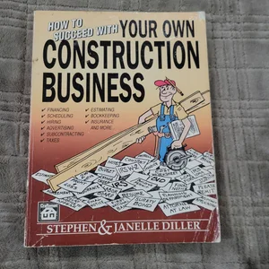 How to Succeed with Your Own Construction Business