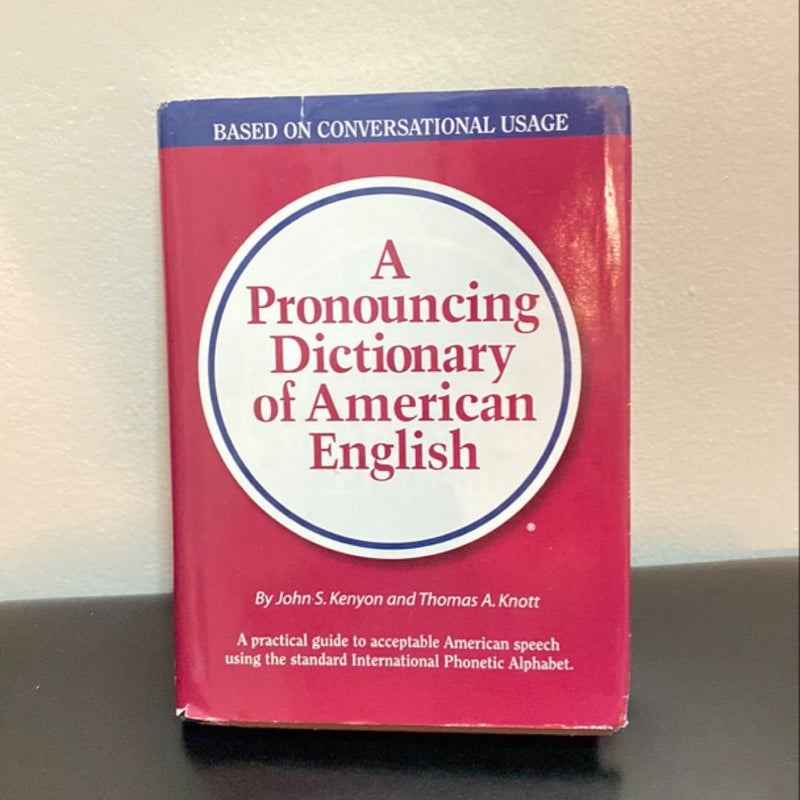 A Pronouncing Dictionary of American English