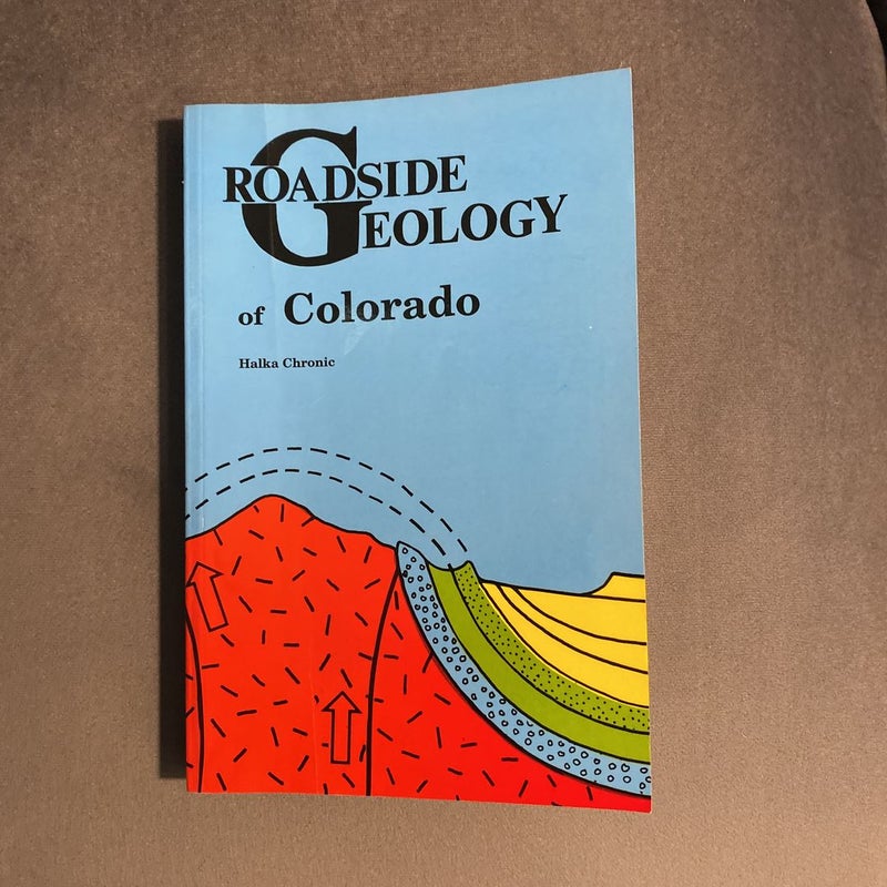 Roadside Geology of Colorado