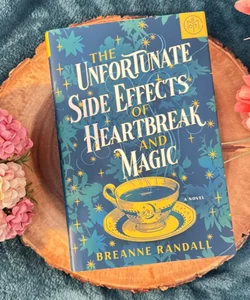 The Unfortunate Side Effects of Heartbreak and Magic BOTM edition 