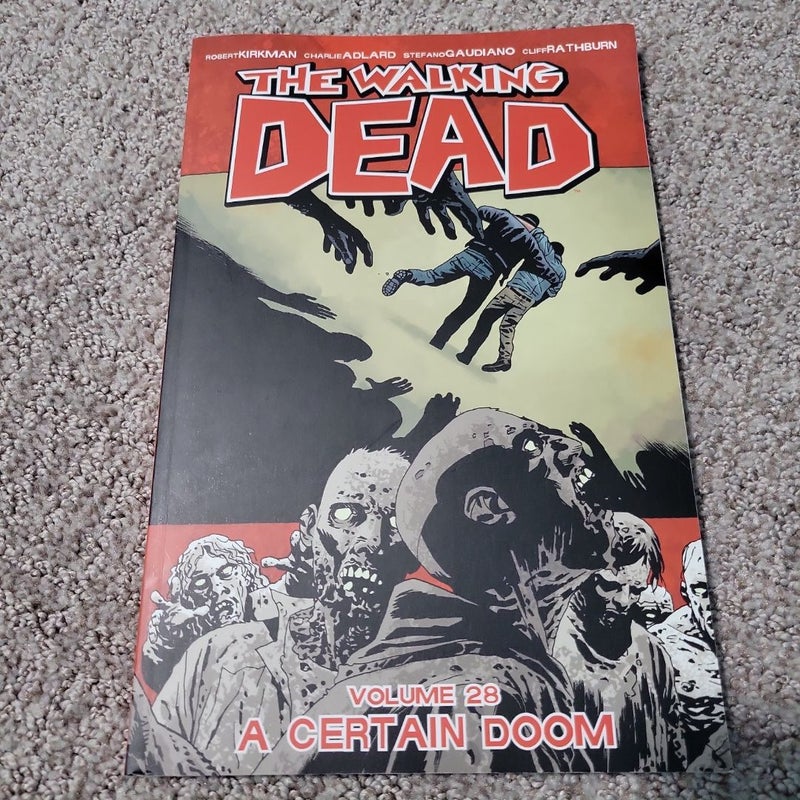 The Walking Dead Volume 28: a Certain Doom