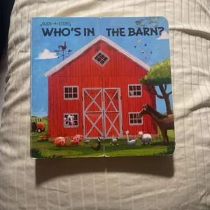 Slide-A-Story: Who's in the Barn?
