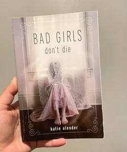 Bad Girls Don't Die