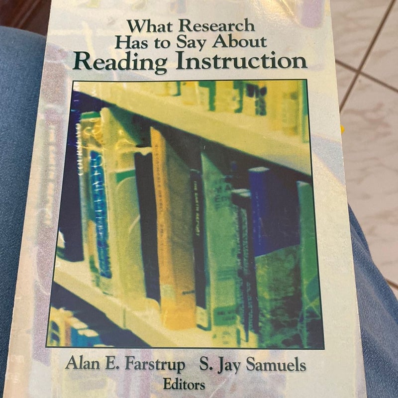 What Research Has to Say about Reading Instruction