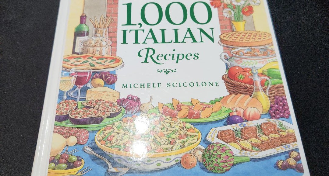 1 000 Italian Recipes by Michele Scicolone Hardcover Pangobooks