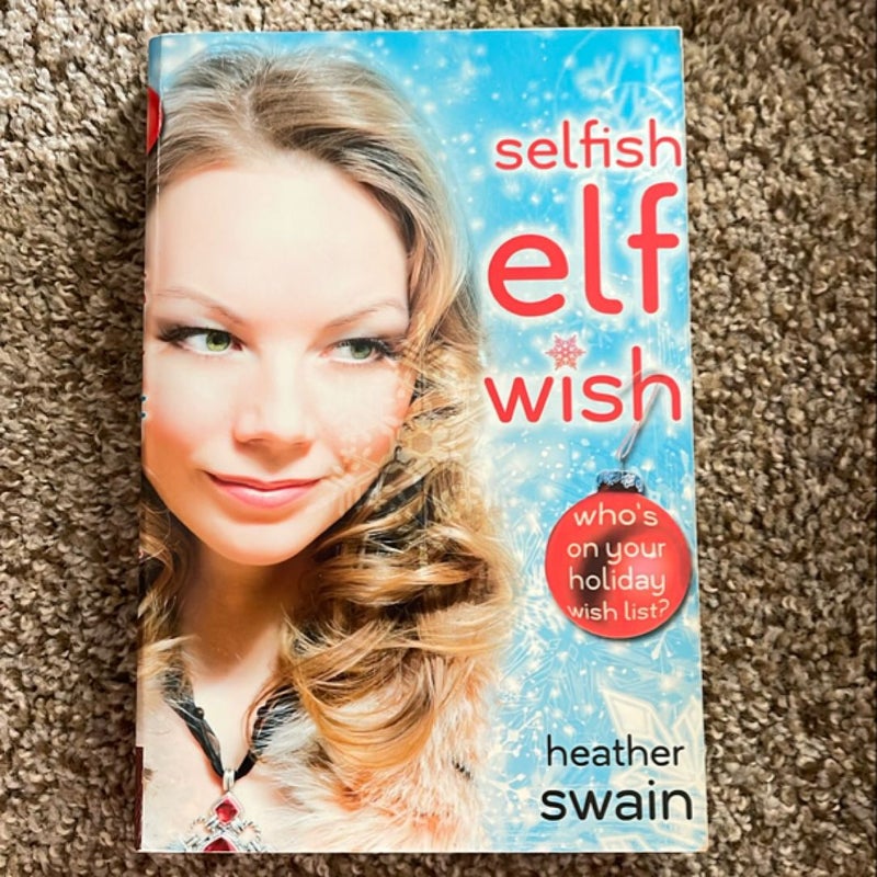 Selfish Elf Wish