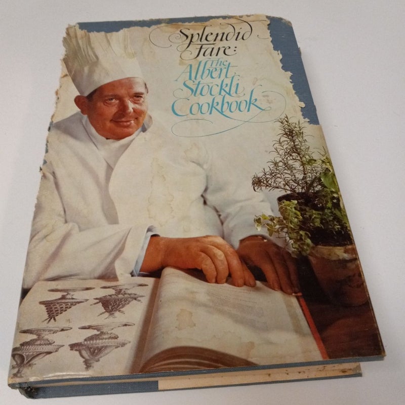 Splendid fare : The Albert  Stockli Cookbook 