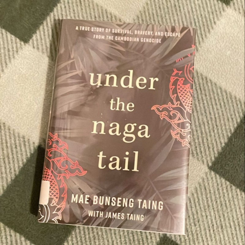 Under the Naga Tail