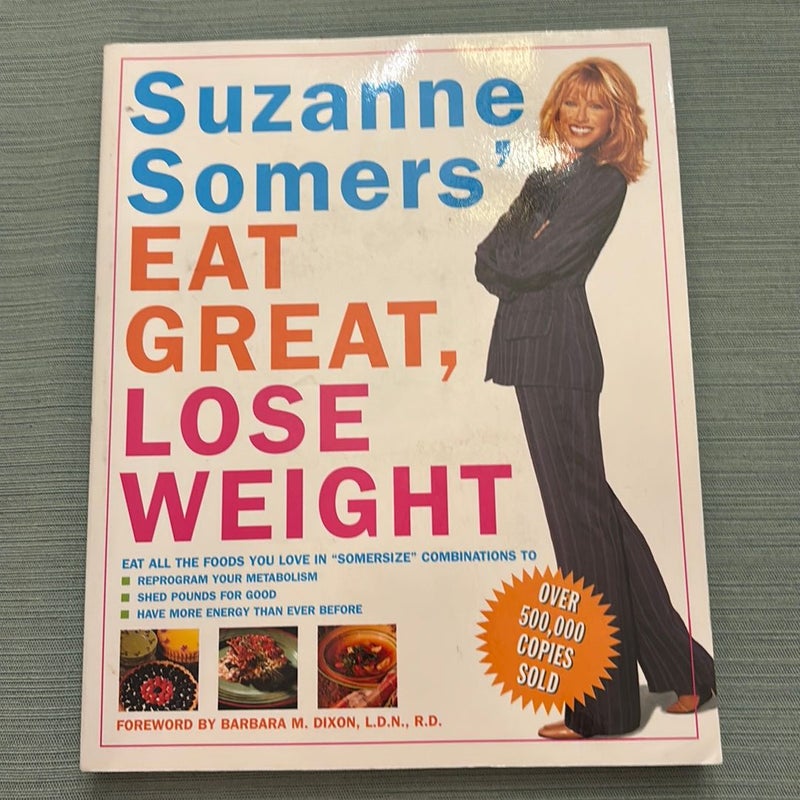 Suzanne Somers' Eat Great, Lose Weight