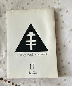 Whiskey Words and a Shovel II