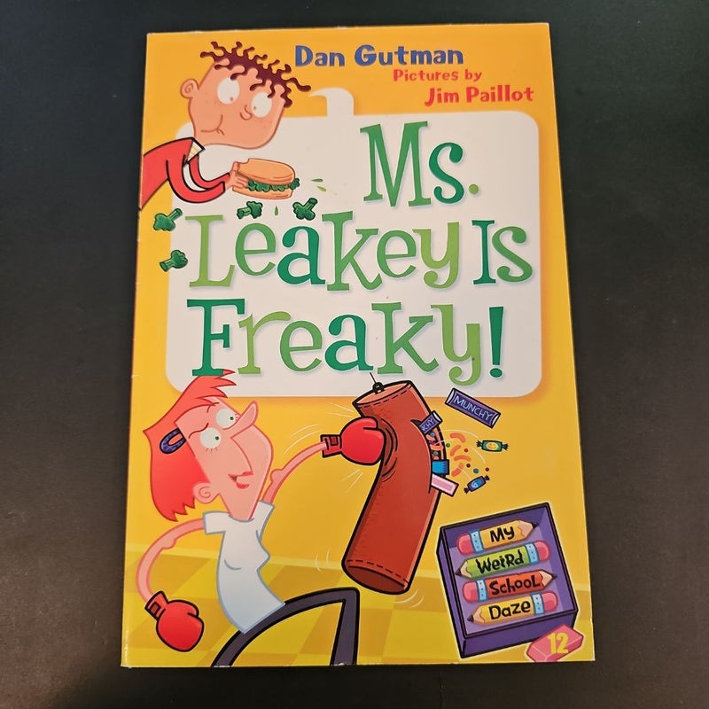 My Weird School Daze #12: Ms. Leakey Is Freaky!