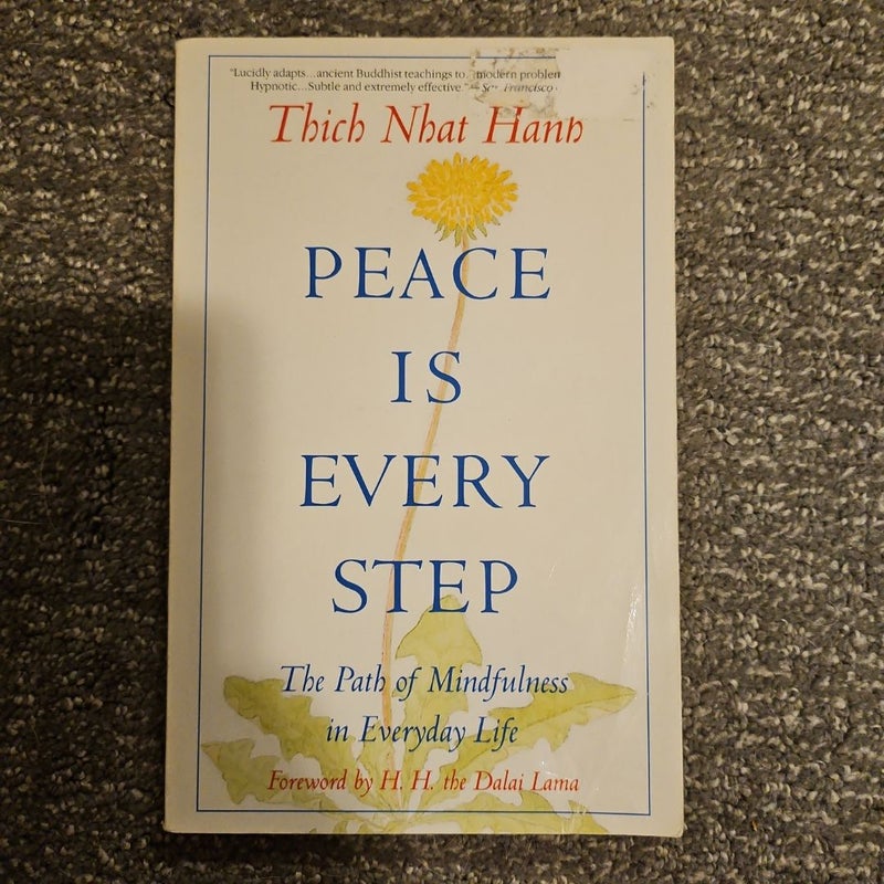 Peace Is Every Step