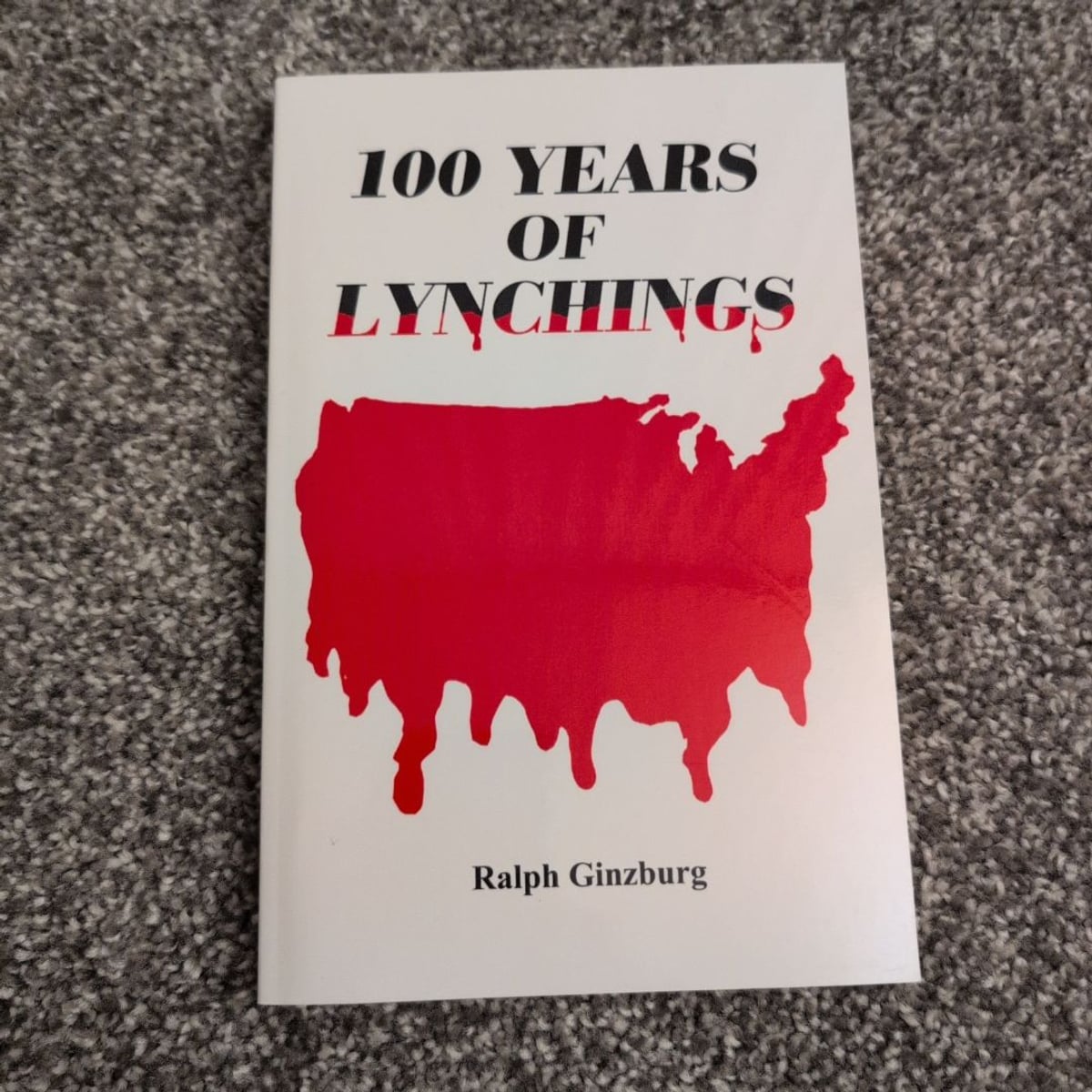 100 Years of Lynchings by Ralph Ginzburg