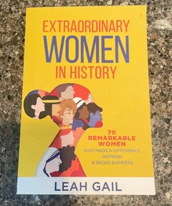 Extraordinary Women in History