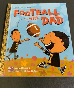 Football with Dad Little Golden Book