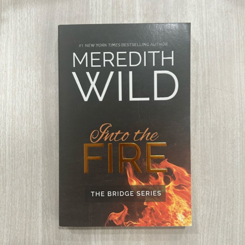 Into the Fire