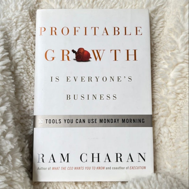 Profitable Growth Is Everyone's Business