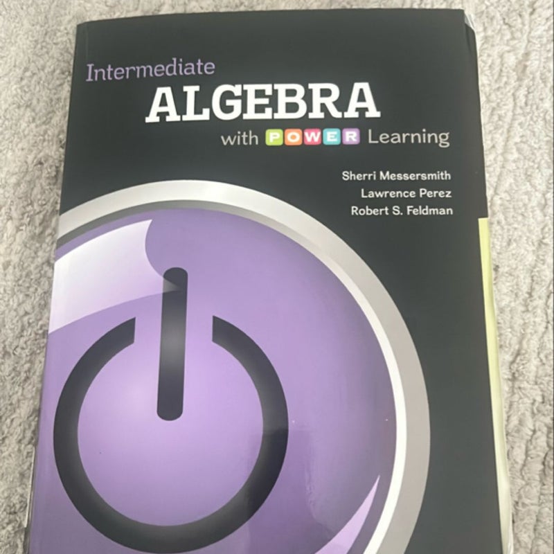 Intermediate Algebra with P. O. W. E. R. Learning