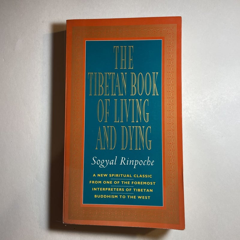 The Tibetan Book of Living and Dying