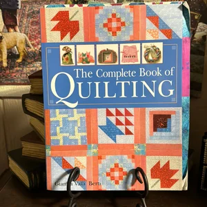 The Complete Book of Quilting