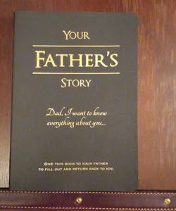 Your fathers story