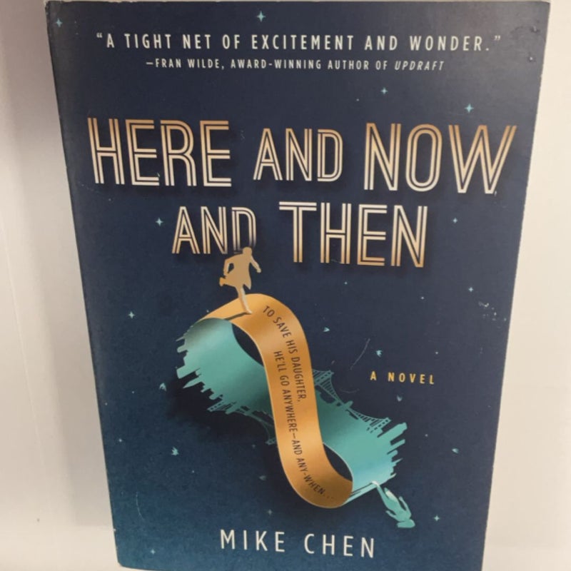 Here and Now and Then