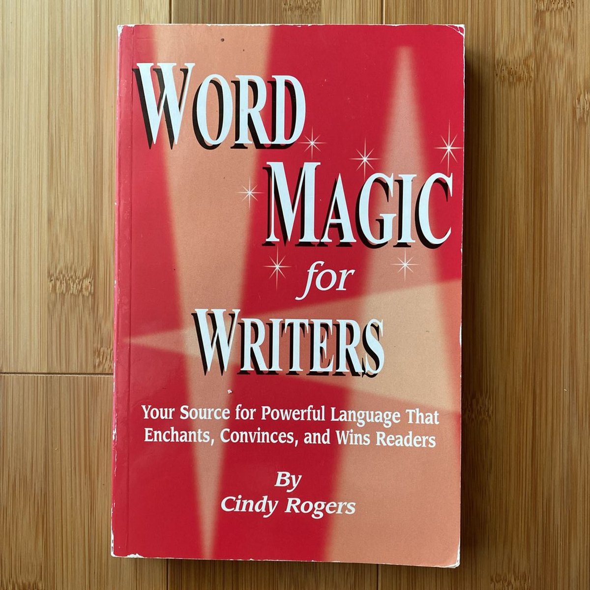 Word Magic for Writers by Cindy Rogers
