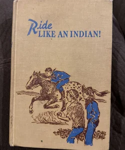 Ride Like an Indian
